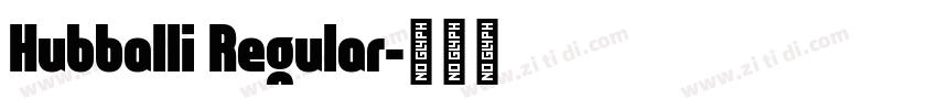 Hubballi Regular字体转换